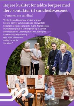 Pjece - Højere kvalitet for ældre borgere med flere kontakt til sundhedsvæsenet Pjece - Højere kvalitet for ældre borgere med flere kontakt til sundhedsvæsenet
